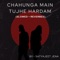 Chahunga Main Tujhe Hardam (Slowed + Reverbed) artwork