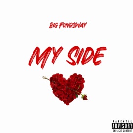 My Side Big Drip