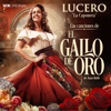 Vámonos (Música de la Serie Original “El Gallo de Oro”) - Lucero