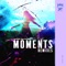 Moments (Stefre Roland Remix) artwork
