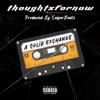 A Solid Exchange (feat. Thoughtsfornow) - Single