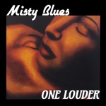 Misty Blues - Take a Long Ride (feat. Joe Louis Walker)