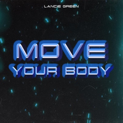 Move Your Body - Single