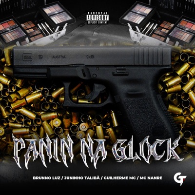 Panin na Glock (feat. MC NANRE, GT & Dj Juninho Talibã) - Single