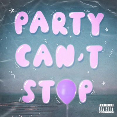 Party Can't Stop - Single