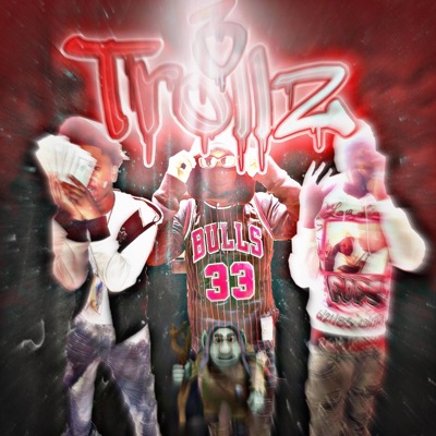 3 Trollz (feat. MoeMoney) - Single