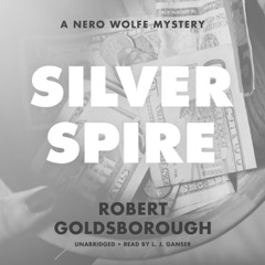Silver Spire: A Nero Wolfe Mystery