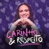 Carinho & Respeito artwork