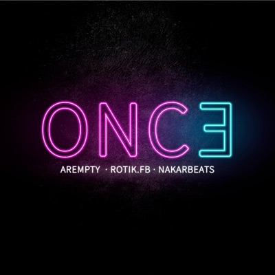 Once (feat. Rotik.Fb & Nakar Beats) - Single