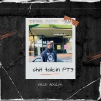 Shit Talcin Pt. 3 - Single - Duece