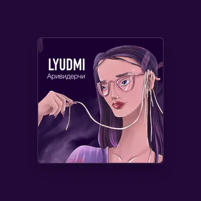 Listen to Lyudmi, watch music videos, read bio, see tour dates & more!