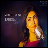 Hum Rahe Ya Na Rahe Kal (Cover) artwork