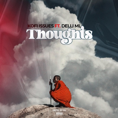 Thoughts (feat. Delli ML) - Single