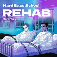 Rehab (Hard Phonk) - Single - Hard Bass School