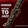 House to Jazz - EP