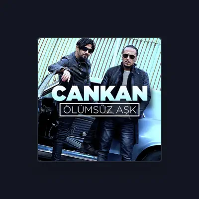 Listen to Cankan, watch music videos, read bio, see tour dates & more!