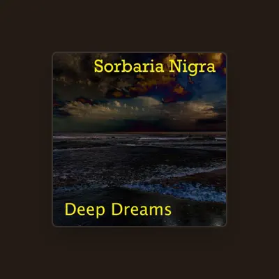 Listen to Sorbaria Nigra, watch music videos, read bio, see tour dates & more!