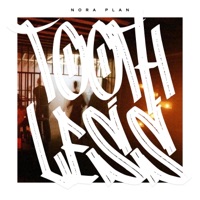 Toothless - Single - Nora Plan