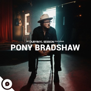 Pony Bradshaw  OurVinyl Sessions - EP
