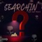 Searchin' (feat. Asap Preach) - D-Rock lyrics