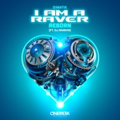 I Am a Raver (Reborn) [feat. Dj Rankin] artwork