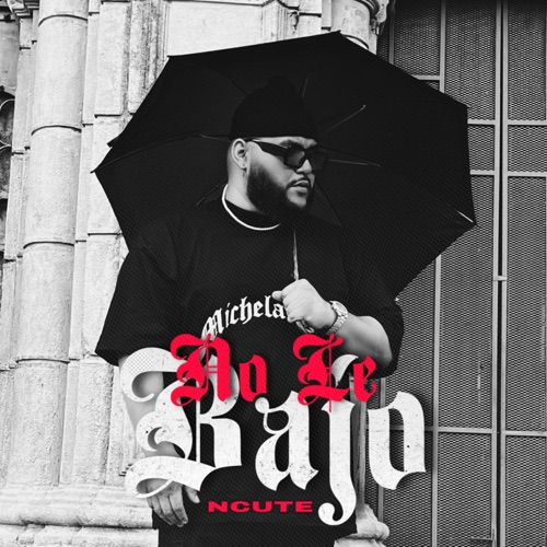 No Le Bajo - Single