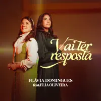Vai Ter Resposta — Flávia Domingues & Eliã Oliveira