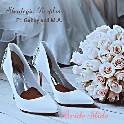 Bride Slide (feat. Gabby & M.A.) - Single