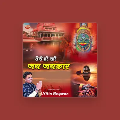 Listen to Nitin Bagwan, watch music videos, read bio, see tour dates & more!