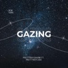 Gazing (feat. PrettyBoyLude) - Single