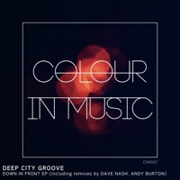 Down in Front EP - Deep City Groove, Dave Nash & Andy Burton
