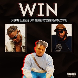 Win (feat. Khenyzee & Rhatti)