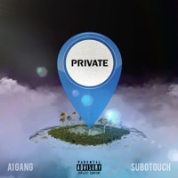 Private Location (feat. SuboTouch) - Single - A1 GANG