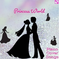 Princess World ~ Piano Cover Songs - EP