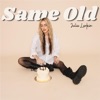Same Old - Single