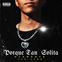 Por Que Tan Solita - Single - Klemente & Jon Jams
