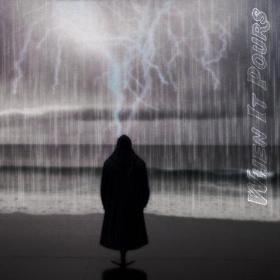 When It Pours - Single