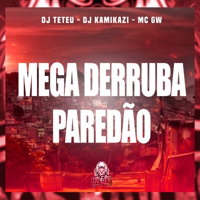 Mega Derruba Paredão (feat. Falcão dos Bailes) - Single