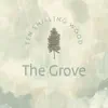 The Grove
