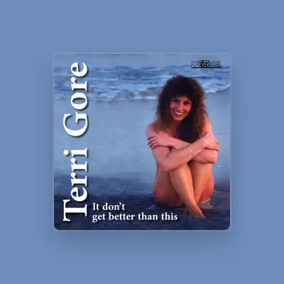 Listen to Terri Gore, watch music videos, read bio, see tour dates & more!