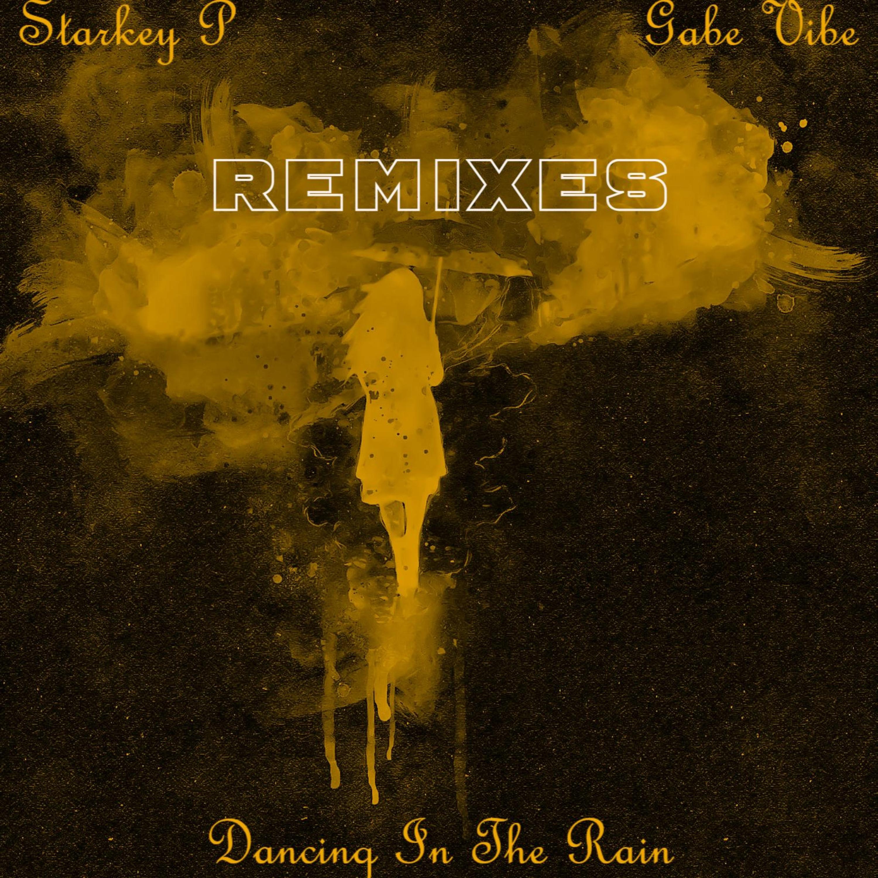 Dancing In the Rain (Remixes)