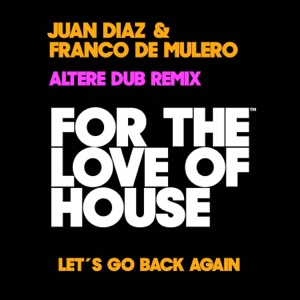 Let's Go Back Again (Altere Dub Remix) - Single