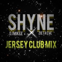 SHYNE JERSEY MIX (feat. DJ MIKEE) - Single - Zieta Eve