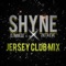 SHYNE JERSEY MIX (feat. DJ MIKEE) - Zieta Eve lyrics