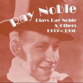 Ray Noble Plays Ray Noble and Others artwork