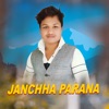 Janchha Parana - Single