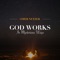 God Works in Mysterious Ways artwork