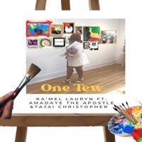 One Tew (feat. Amadaye the Apostle & Tajai Christopher) - Single - Ka'mel Lauryn