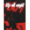 Up All Night - Single