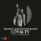 Loyalty (feat. Milano Constantine & J Bux) - Prete Rosso Beats lyrics
